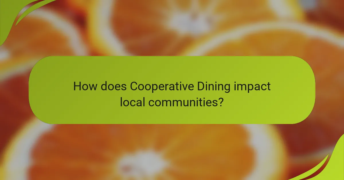 How does Cooperative Dining impact local communities?