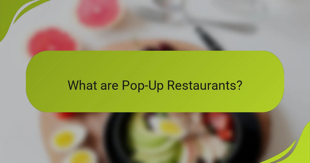 What are Pop-Up Restaurants?