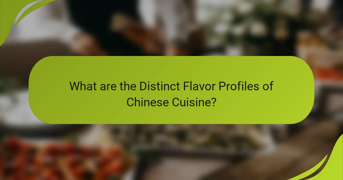 What are the Distinct Flavor Profiles of Chinese Cuisine?
