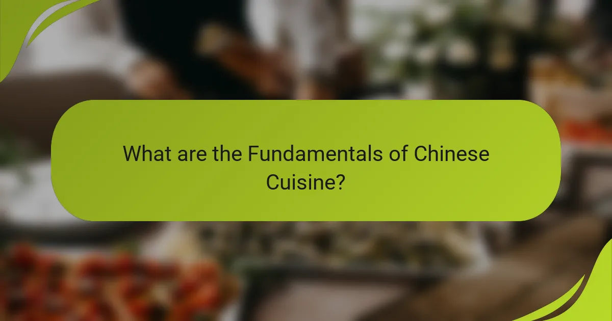 What are the Fundamentals of Chinese Cuisine?