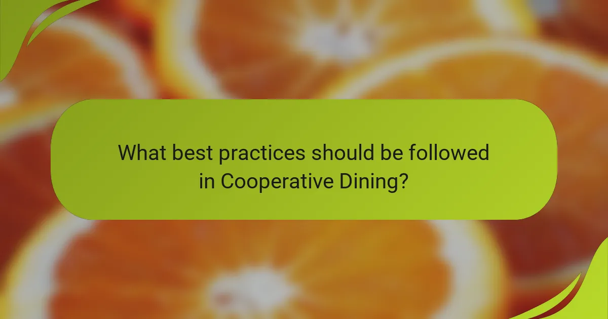 What best practices should be followed in Cooperative Dining?