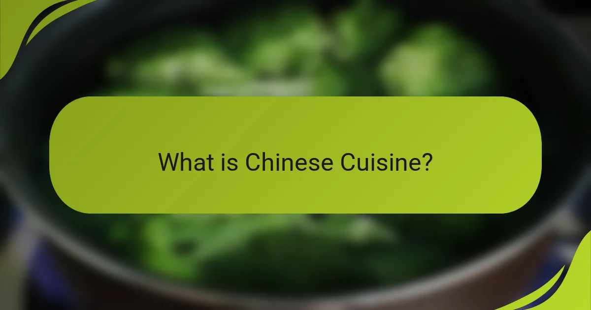 What is Chinese Cuisine?