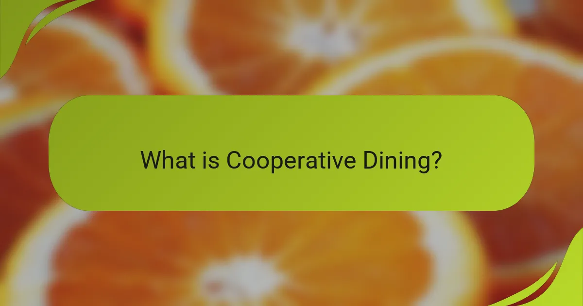What is Cooperative Dining?