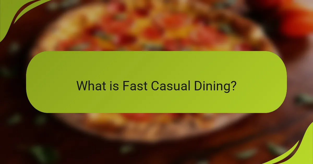What is Fast Casual Dining?
