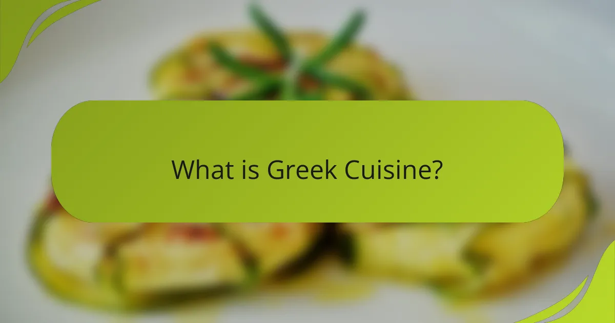 What is Greek Cuisine?