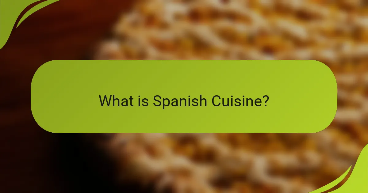 What is Spanish Cuisine?