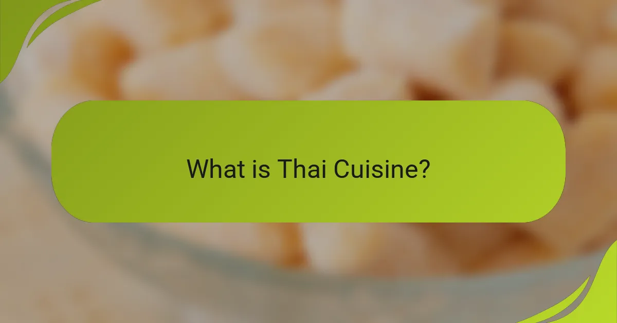What is Thai Cuisine?