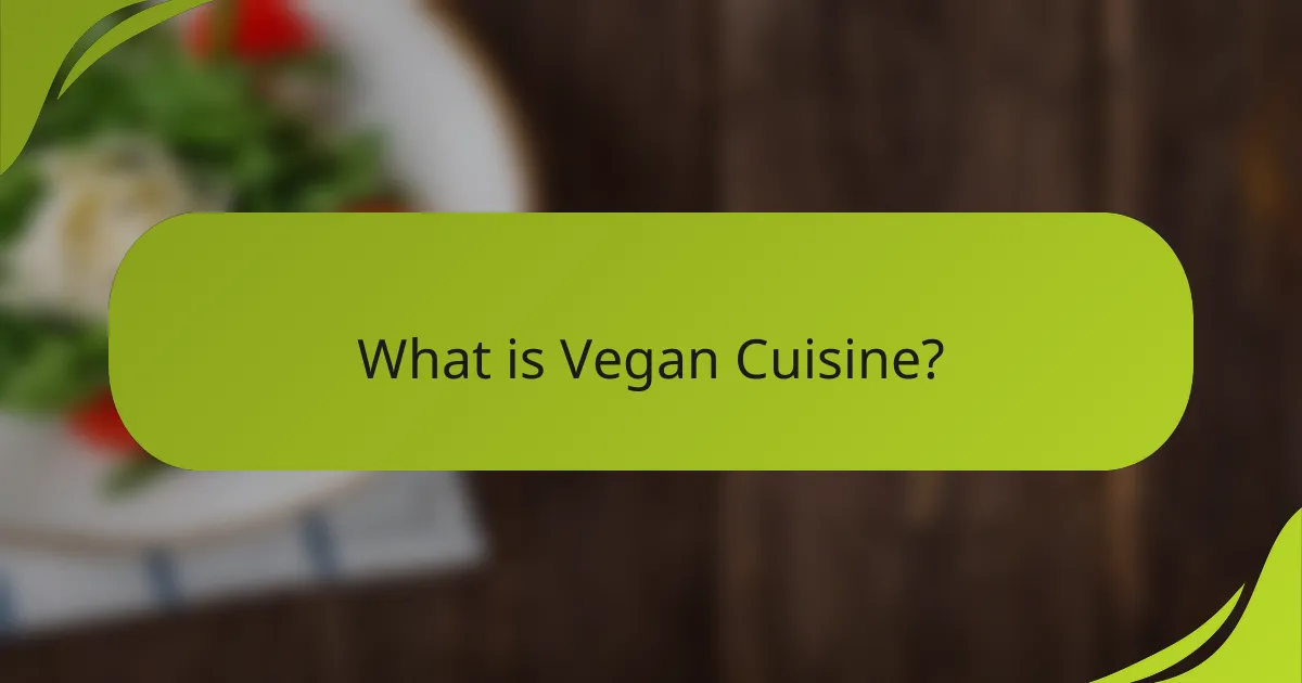 What is Vegan Cuisine?
